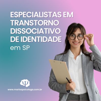 Especialistas em Transtorno Dissociativo de Identidade