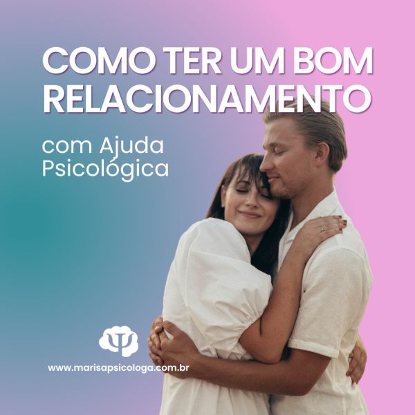Como ter um bom relacionamento