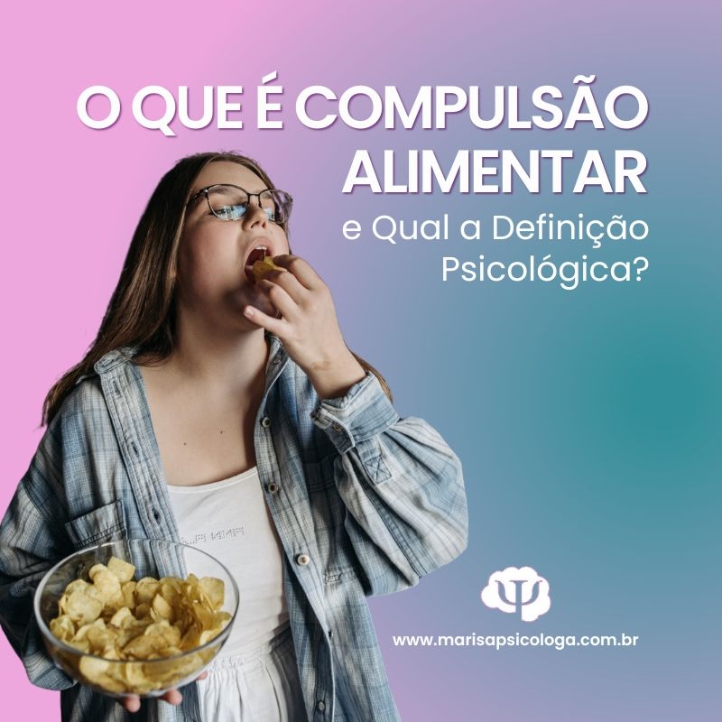 O Que É Compulsão Alimentar