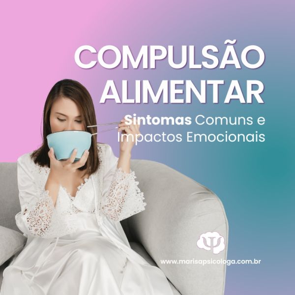 Compulsão Alimentar Sintomas 