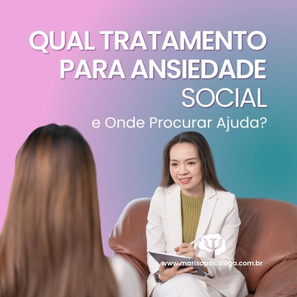 Qual Tratamento Para Ansiedade Social 